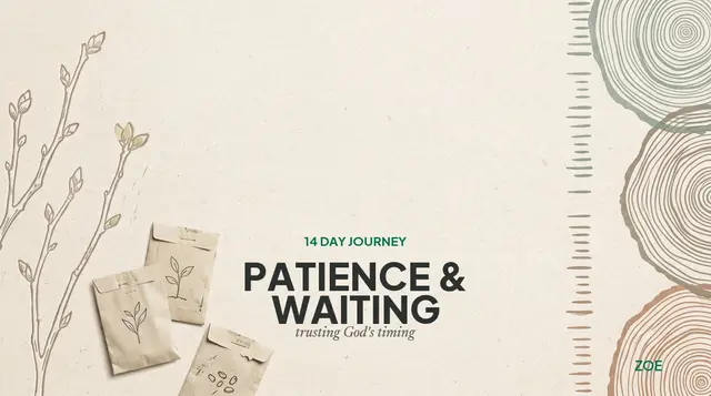 Patience & Waiting: Trusting God's Timing