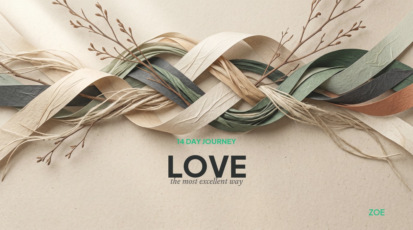 Love: The Most Excellent Way